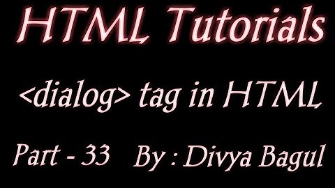 Dialog tag  in html | HTML TUTORIALS IN HINDI |BY DIVYA BAGUL | MARVEL WEB DESIGNER