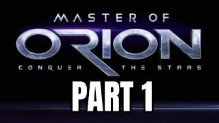 Master of Orion: Conquer the Stars Playthough 3, part 1 ( Psilon, Impossible Diff )