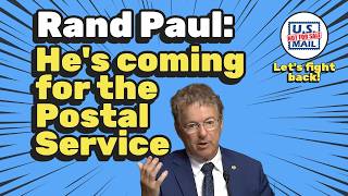 Rand Paul - pay $50 a month or your mail delivery gets cut by 1/3
