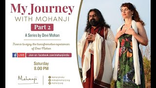 My Journey with Mohanji - Part 2