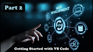 World Of Web Development By Dami Part 2 - Vs Code Installation