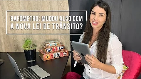 Qual a principal mudança da nova Lei Seca?