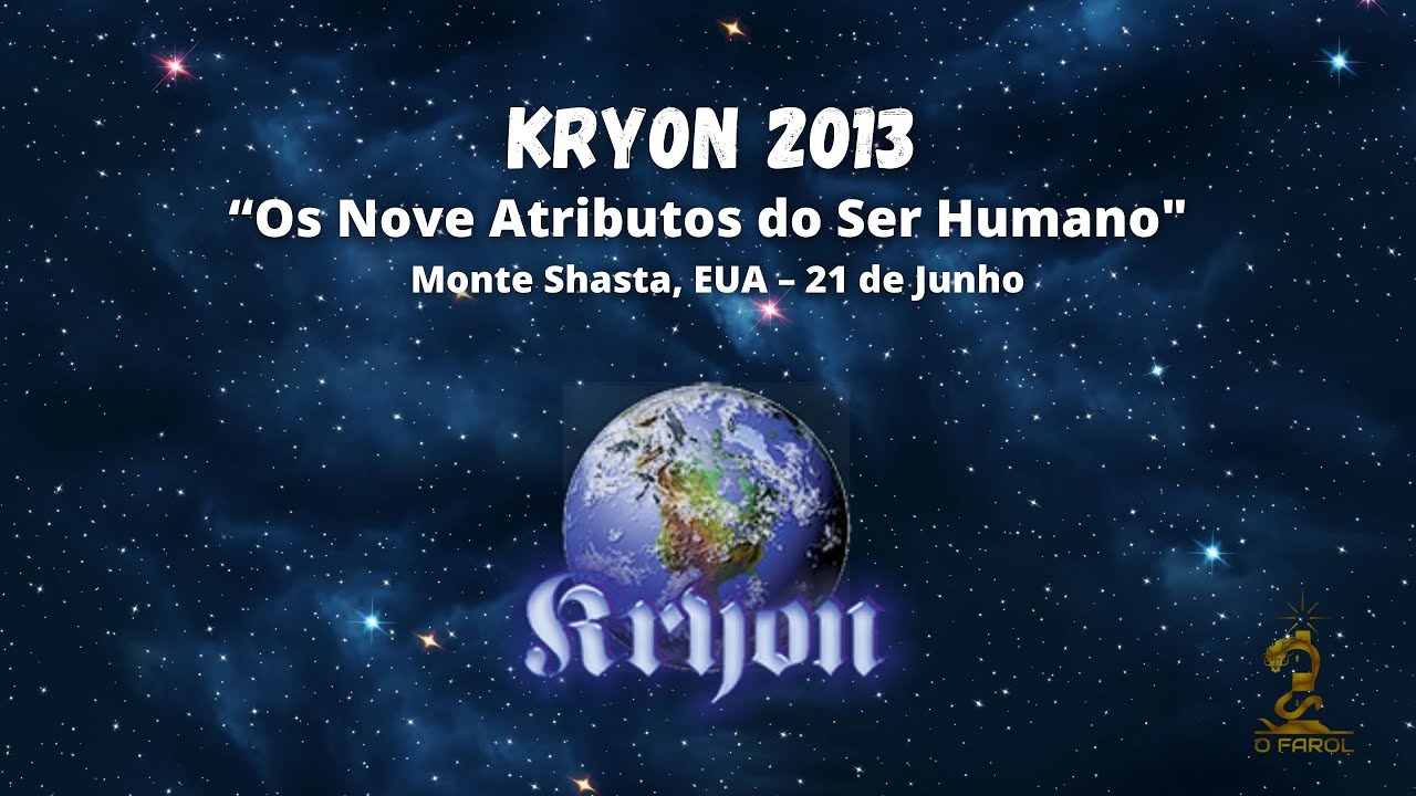 Kryon 2013 Os Nove Atributos do Ser Humano