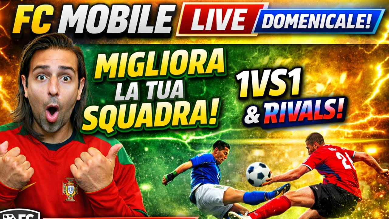 🔴 LIVE FC Mobile 26 | Rivals Domenicale 💥 Aiuto Squadre & 1vs1 con gli Iscritti