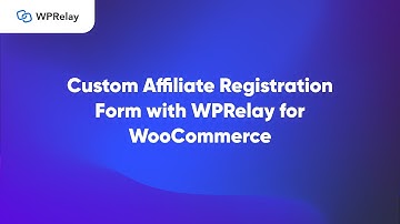 How do you create a custom affiliate registration form for WooCommerce?