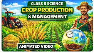 Crop Production and Management Animated Video | Science Chapter 1 in Animation
