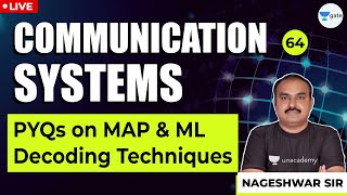 PYQs on MAP and ML Decoding Techniques | Lec - 64 | Communication Systems | GATE/ESE Exams