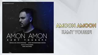 Kamy Yousefi - Amoon Amoon