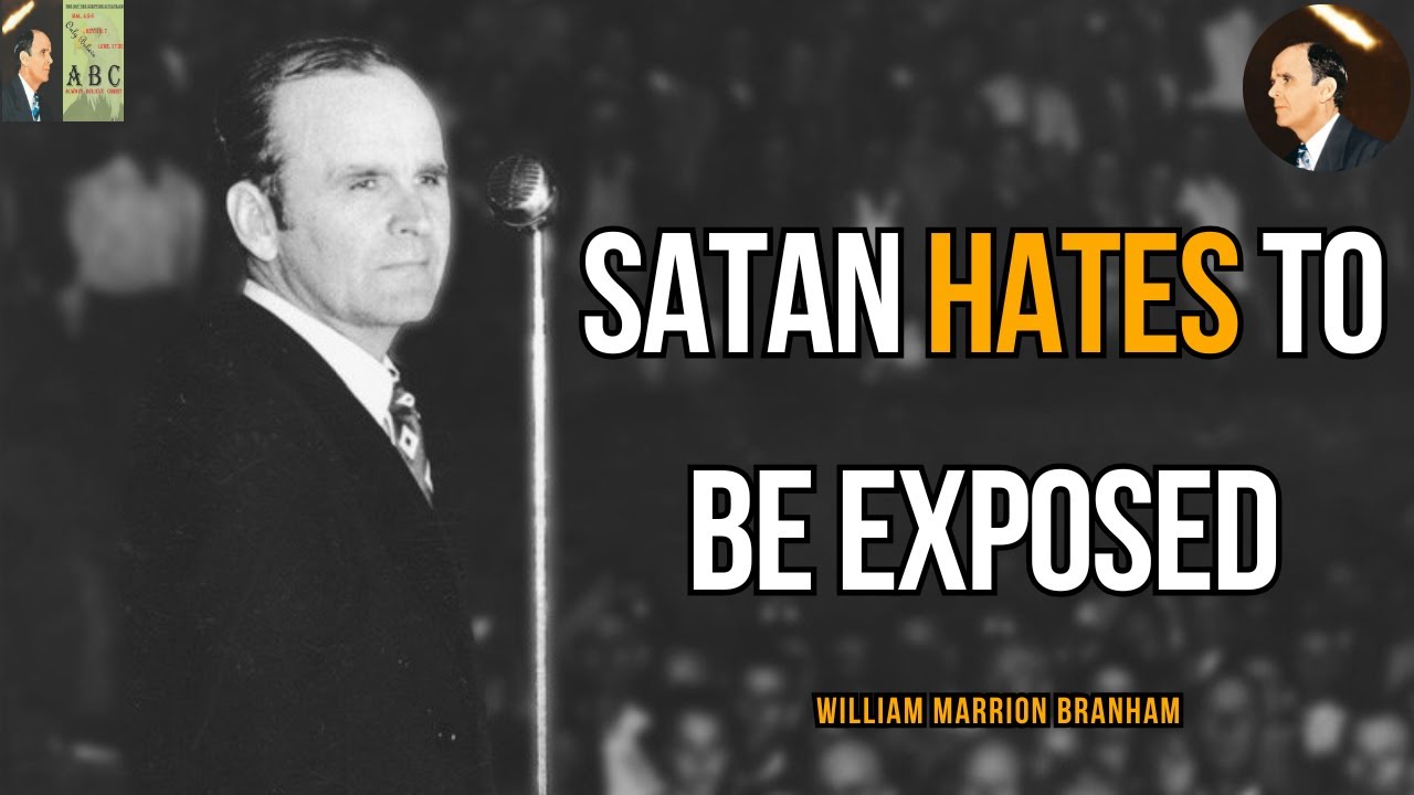 Satan Hates Revelation | William  Branham