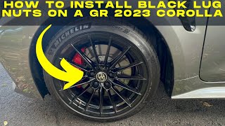 How  to Install Black Lug Nuts on a 2023 GR Corolla