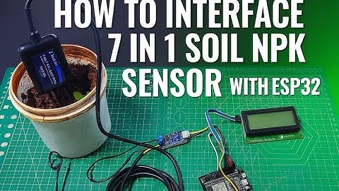 How to Interface 7-in-1 Soil NPK Sensor with ESP32 | Smart Agriculture Project