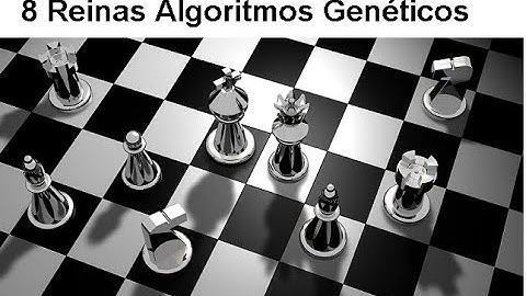Ajedrez 8 Reinas. Algoritmos Genéticos. Inteligencia Artificial