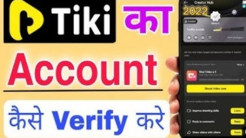 Tiki Ka Account Kaise Verify kare || How To Verify Tiki Account 2022/23