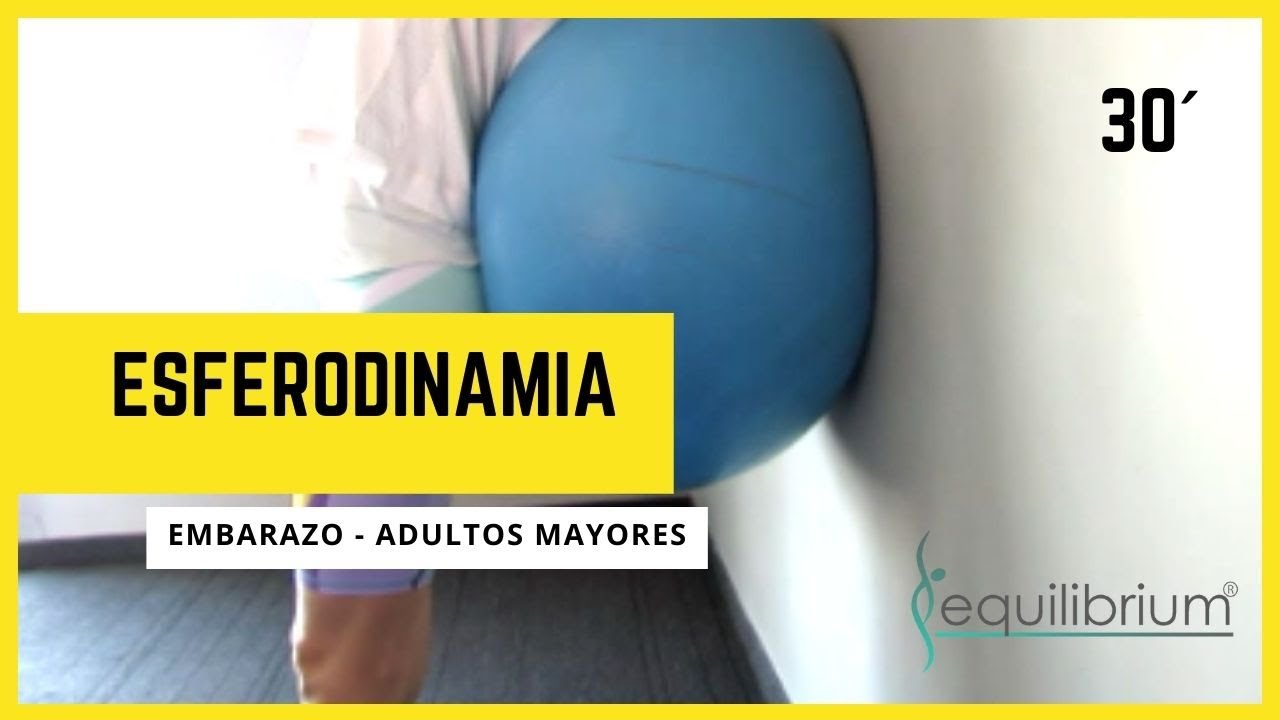 30 min de Esferodinamia para el Embarazo o Adultos Mayores.