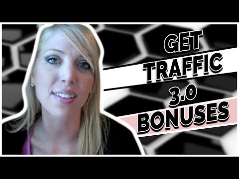 Get Traffic 3.0 Exclusive Bonuses