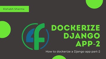 How to Dockerize a Django app part-2