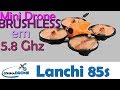 Lanchi 85s Bluebird - Micro Drone BRUSHLESS FPV | colunaDRONE