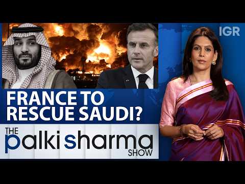 Houthis Unleash Missile Barrage as MBS Hunts for Allies | The Palki Sharma Show |India Global Review