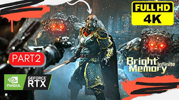 BRIGHT MEMORY Gameplay Walkthrough Part 2 4K 60FPS PC RTX ULTRA  - No Commentary