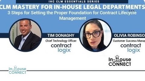 CLM Mastery for In House Legal Departments