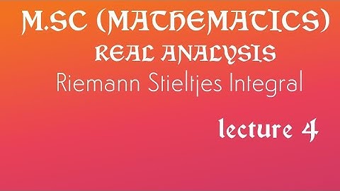 Riemann Stieltjes integral theorem 1