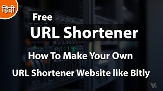 How To Make Your Own URL Shortener Website like Bitly Free