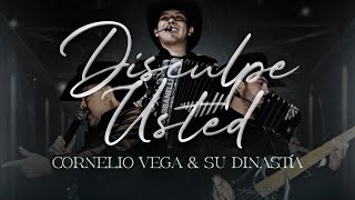 (LETRA) DISCULPE USTED - Cornelio Vega & Su Dinastía (Video Lyric)