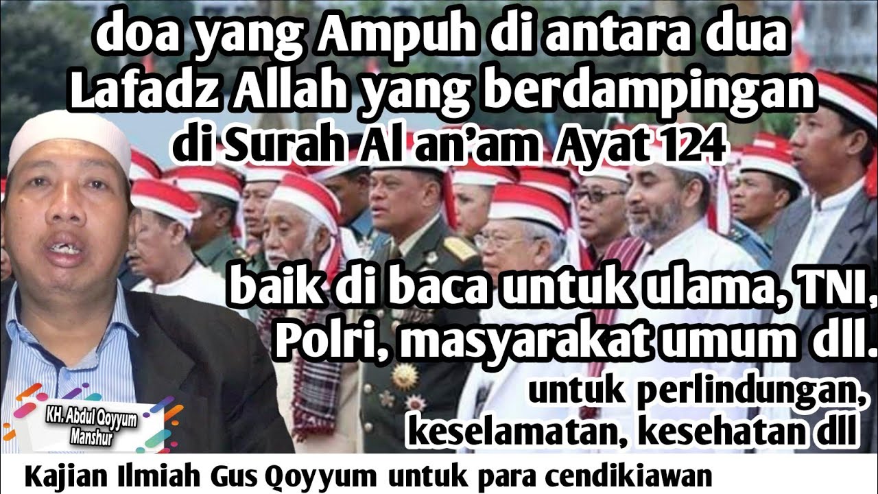 Gus Qoyyum: Doa yang ampuh di antara dua lafadz Allah yang berdampingan,Di surah Al an'am ayat 124