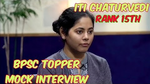 Iti Chaturvedi BPSC Topper S.D.M (15th rank) : Mock Interview