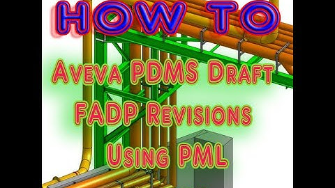 Aveva PDMS Draft FADP Revisions Using PML