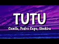 Camilo, Shakira, Pedro Capó - Tutu Remix (Letra / Lyrics)