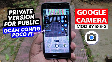 📷Google Camera 8.1 Mod by B-S-G for All Android ft. POCO F1 | GCam Config
