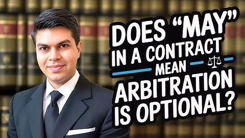 Does "May" in a Contract mean Arbitration is optional, Explained by Arbitrator Hitesh Ramchandani.