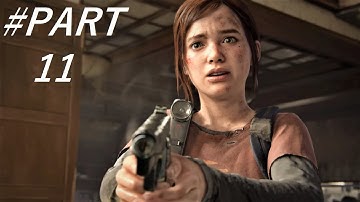 ELLIE SAVING JOEL(FULL GAME) THE LAST OF US PART 1(Remastered) PS4 Walkthrough Gameplay Part 11