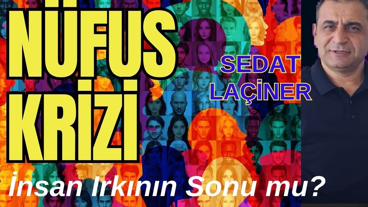 Nüfus Krizi: Nüfus Neden Azalıyor, Nasıl Artar? İnsanlığın Sonu mu