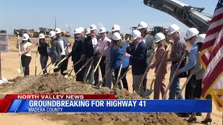 'This is historic': Highway 41 expansion breaks ground in Madera County