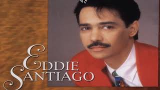 Eddie Santiago - Todo Empezo