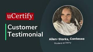 Allen Starks Shares Her uCertify Learning Experience | Student Testimonial