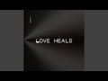Love Heals Feat Elis