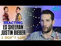 VOCAL COACH reacts to JUSTIN BIEBER and ED SHEERAN singing "I DON'T CARE"