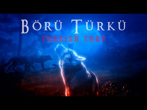 BÖRÜ TÜRKÜ - Efe Demir Mix ( Turkish Trap Music )