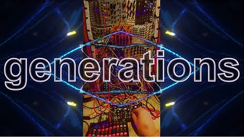 Generations // Modular Synthesizer, Make Noise Strega, Korg SQ-1