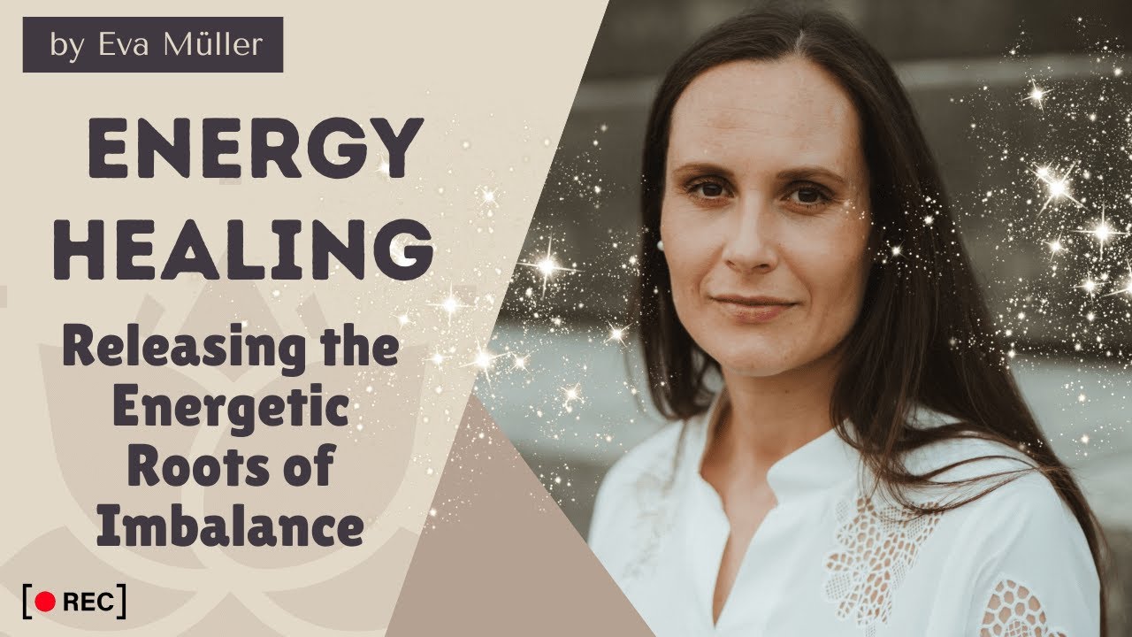 Healing Beyond Symptoms -  Clearing the Energetic Roots of Imbalances - Talk and Energy Healing