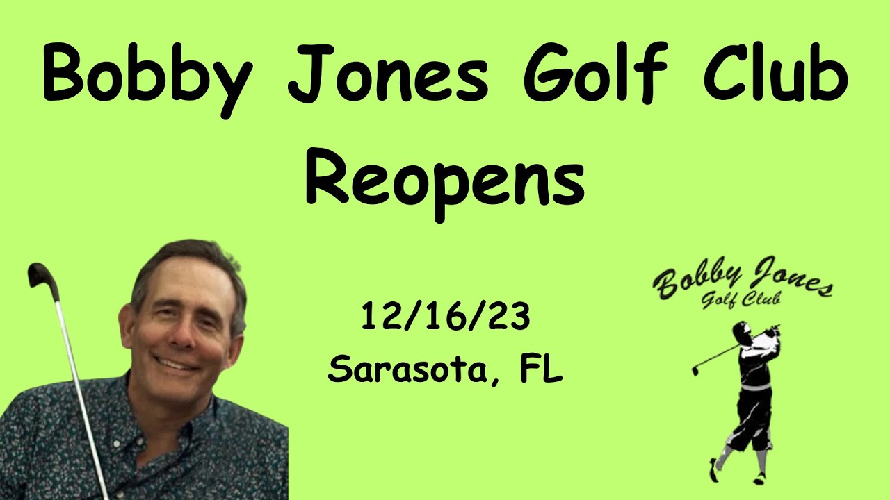 Bobby Jones Golf Club Opens YouTube