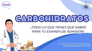 Carbohidratos - todo lo que debes de saber para tu examen de admisión BUAP
