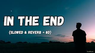 Linkin Park - In The End ( SLOWED \u0026 REVERB +8D)