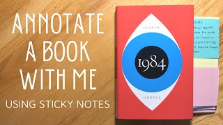 Annotate a Book With Me Using Sticky Notes: Part 1 (1984 by George Orwell)