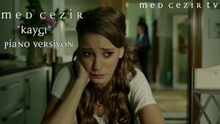 Medcezir - Kaygı Dizi Müziği Sakin Piano Versiyon
