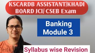 KSCARDB Assistant/KHADI BOARD JCI/CSEB exam /Banking Revision/Module 3/Most Important questions