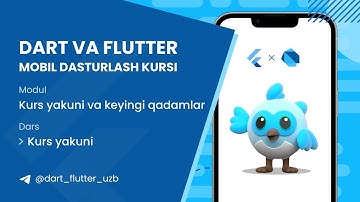 15.1. Kurs yakuni | Flutter Mobil dasturlash kursi o
